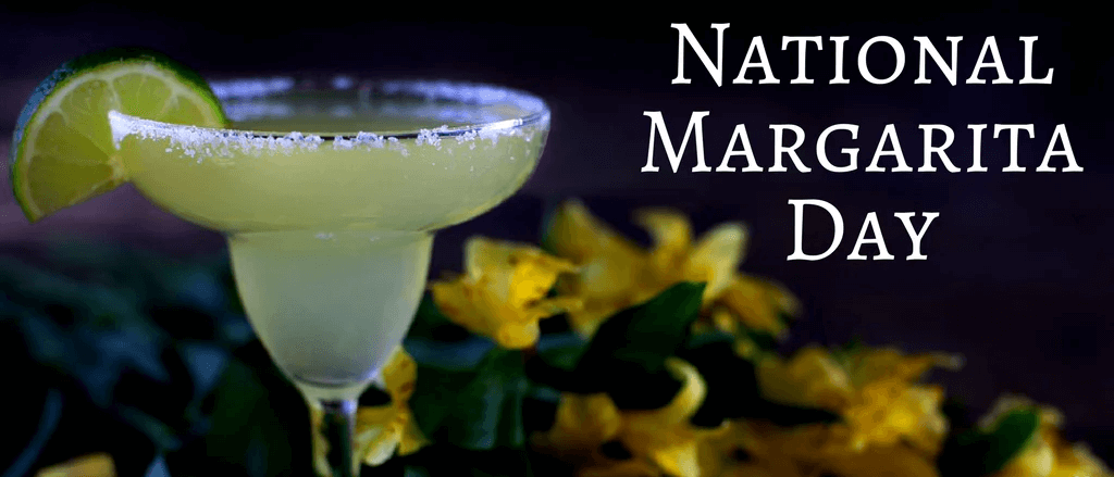 Top 10 Reasons Why We Celebrate National Margarita Day