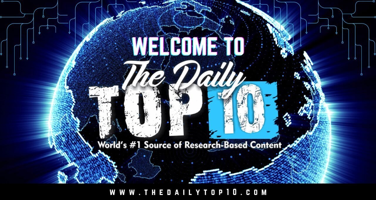Welcome To The Daily Top 10!