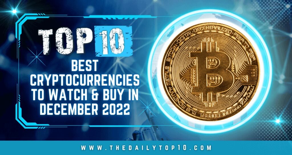 Top 10 Best Cryptocurrencies to Watch & Buy in December 2022