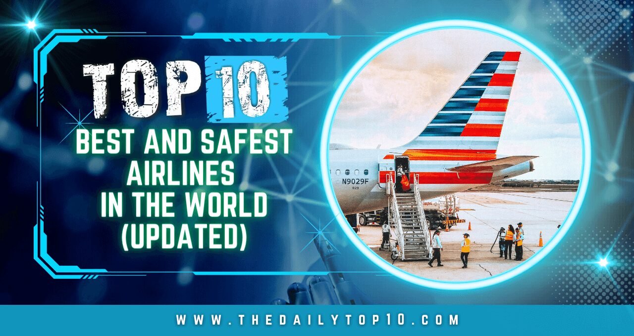 Top 10 Best and Safest Airlines in the World (Updated)