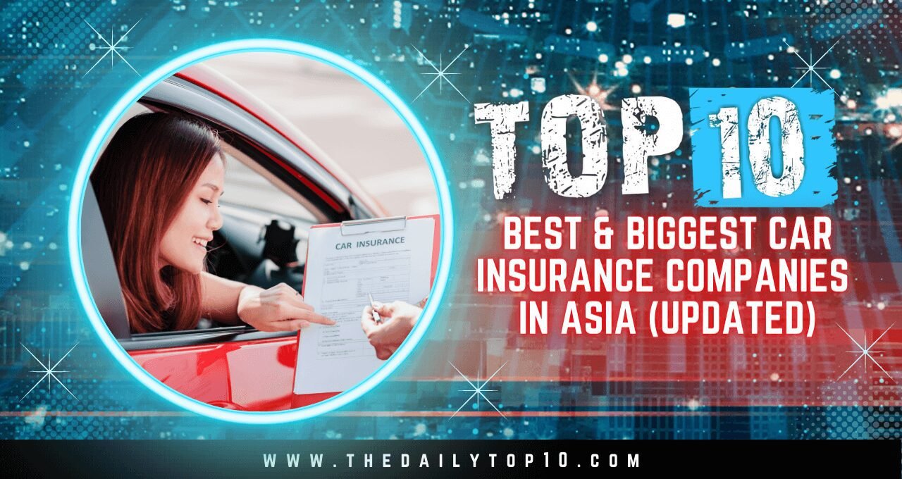 Top 10 Best & Biggest Car Insurance Companies in Asia (Updated)