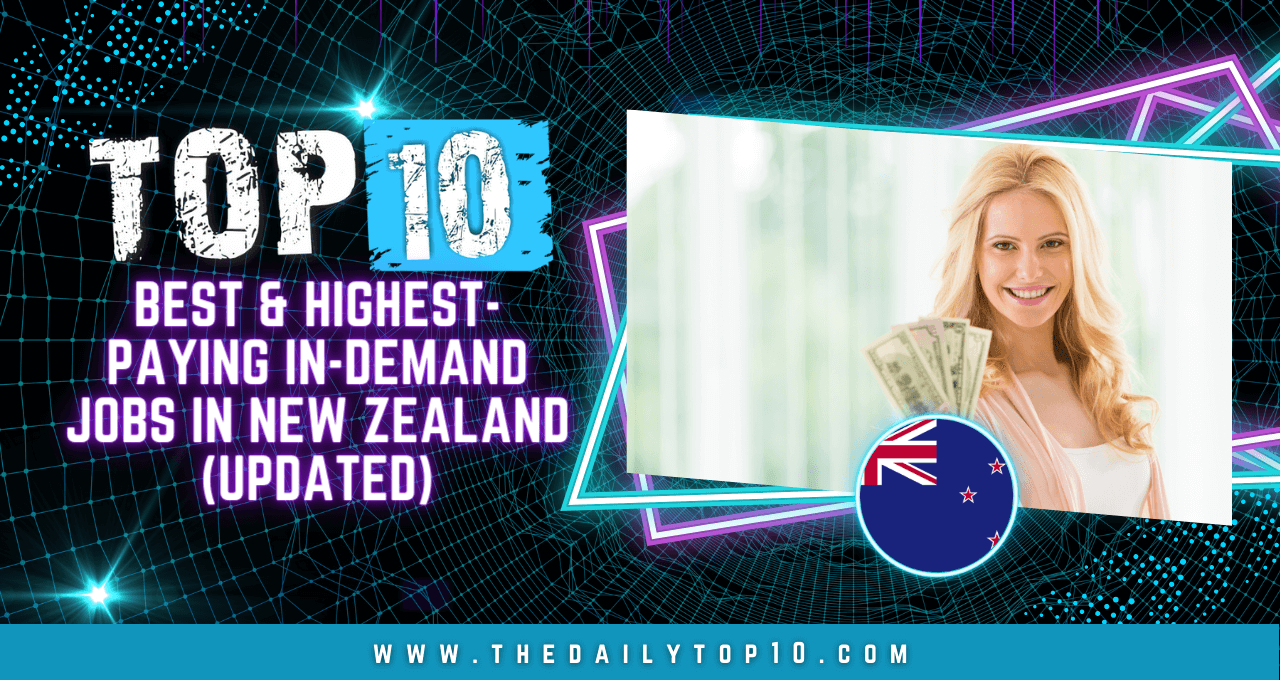 Top 10 Best & Highest-Paying In-Demand Jobs in New Zealand (Updated)