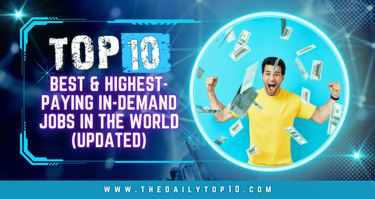 Top 10 Best & Highest-Paying In-Demand Jobs in the World (Updated)