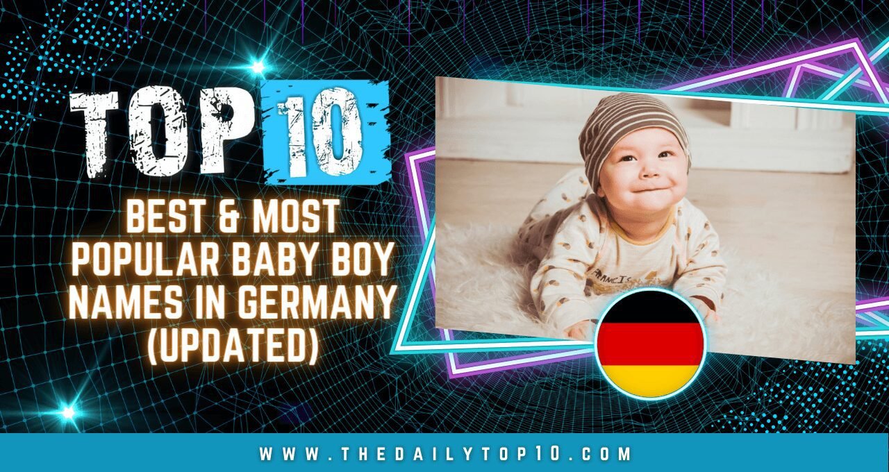 Top 10 Best & Most Popular Baby Boy Names in Germany (Updated)
