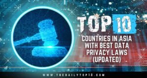 Top 10 Countries In Asia With Best Data Privacy Laws (Updated)