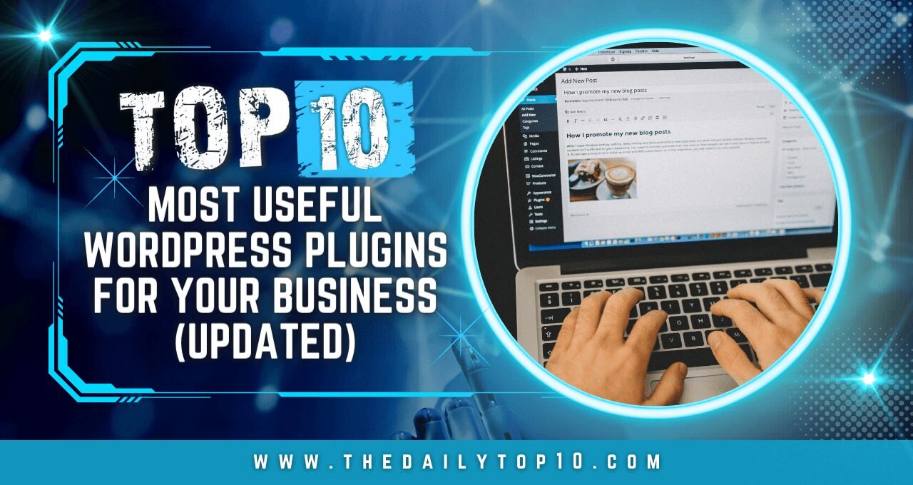 Top 10 Most Useful WordPress Plugins For Your Business (Updated)