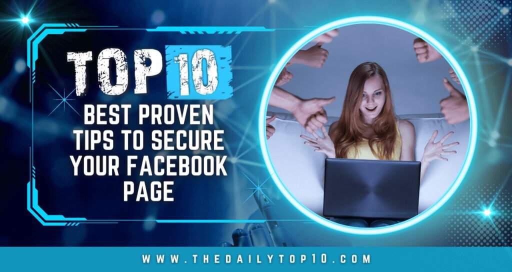 Top 10 Best Proven Tips to Secure your Facebook Page