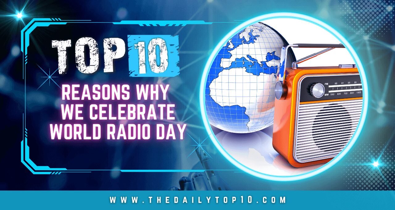 Top 10 Reasons Why We Celebrate World Radio Day
