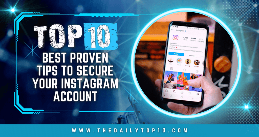 Top 10 Best Proven Tips to Secure your Instagram Account