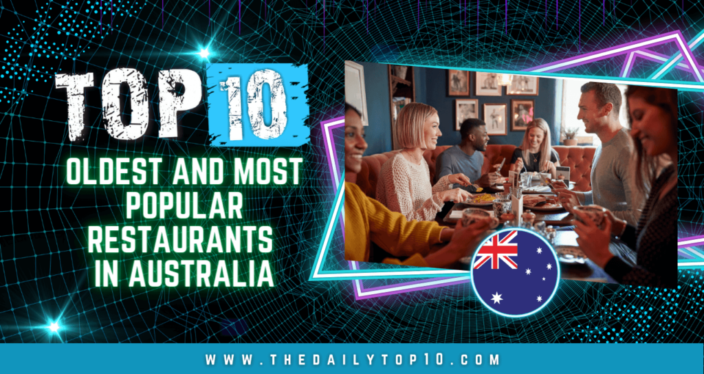 Top 10 Oldest and Most Popular Restaurants in Australia