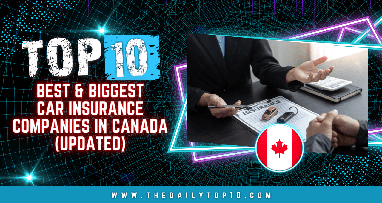 Top 10 Best & Biggest Car Insurance Companies in Canada (Updated)