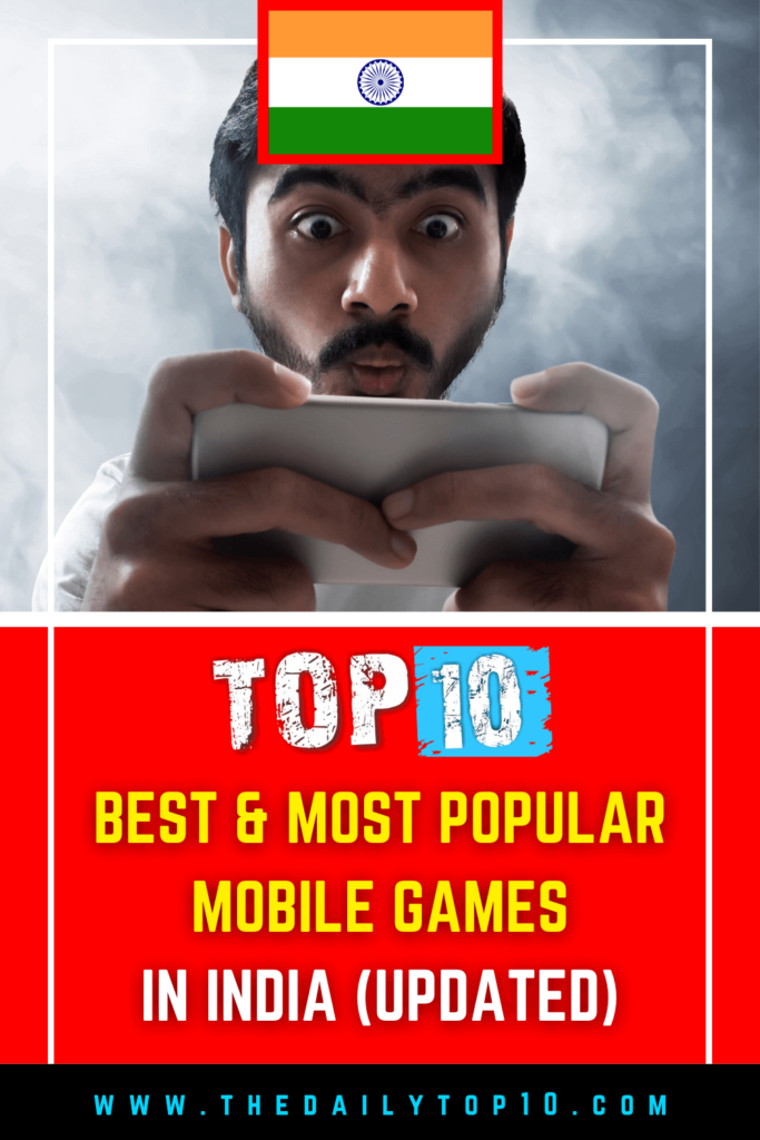 Top 10 Best &Amp; Most Popular Mobile Games In India (Updated)