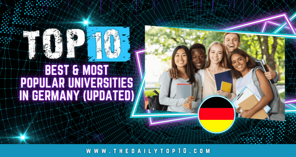 Top 10 Best & Most Popular Universities in Germany (Updated)