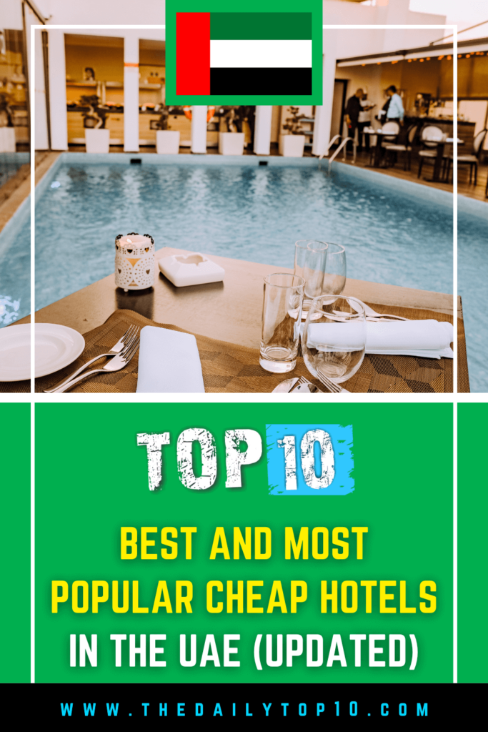 Top 10 Best And Most Popular Cheap Hotels In The Uae (Updated)