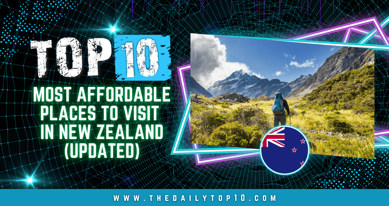 Top 10 Most Affordable Places to Visit in New Zealand (Updated)