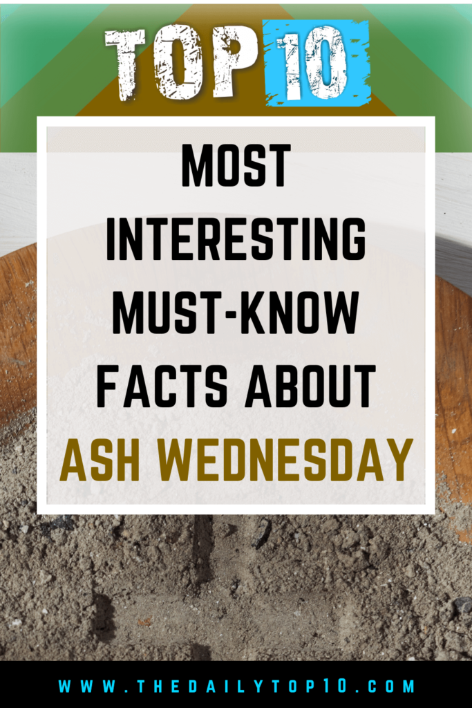 Top 10 Most Interesting Must-Know Facts About Ash Wednesday