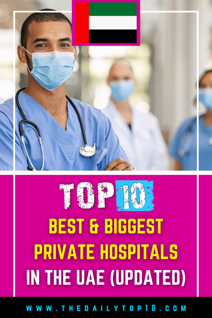 Top 10 Best &Amp; Biggest Private Hospitals In The Uae (Updated)