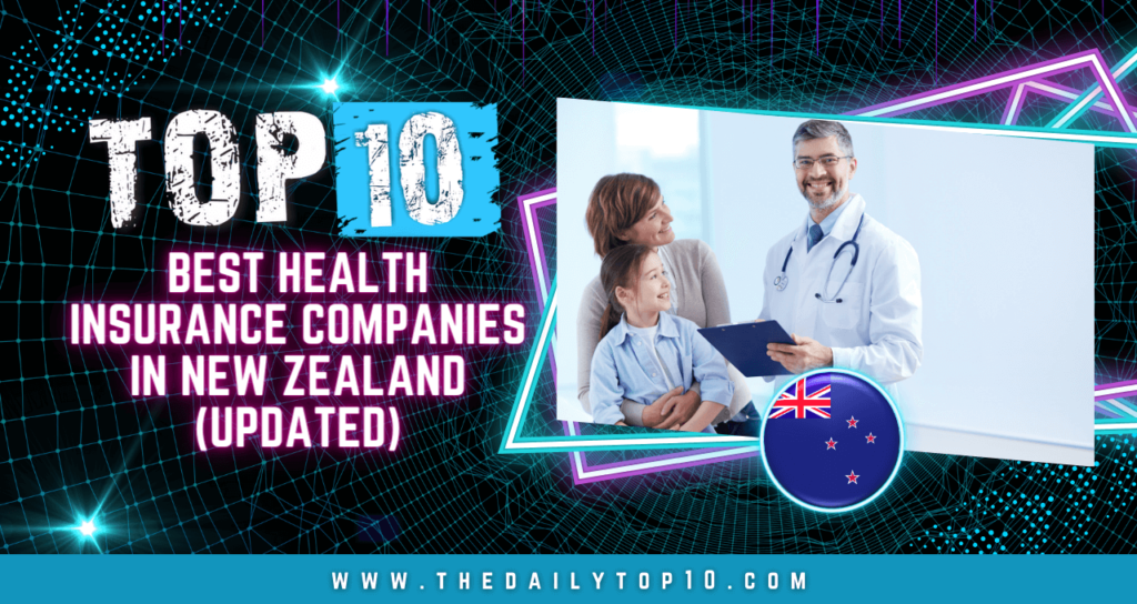 Top 10 Best Health Insurance Companies in New Zealand (Updated)