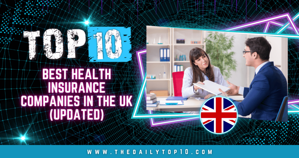 Top 10 Best Health Insurance Companies in the UK (Updated)