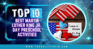 Top 10 Best Martin Luther King Jr. Day Preschool Activities