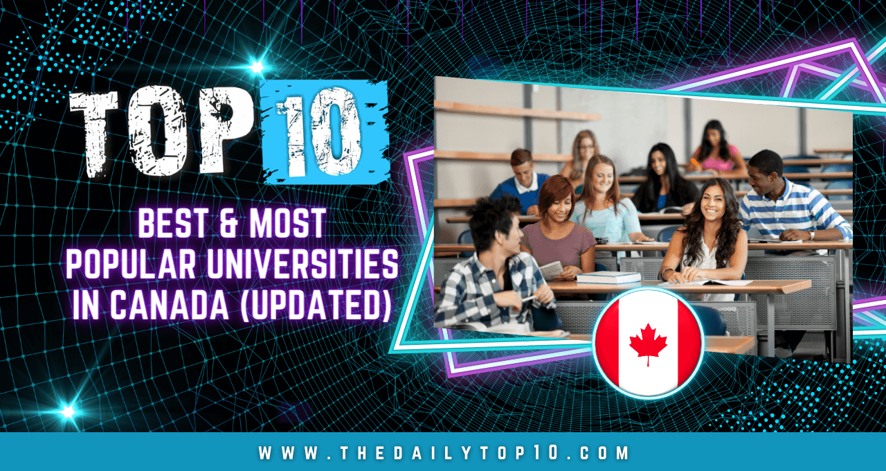 Top 10 Best & Most Popular Universities in Canada (Updated)