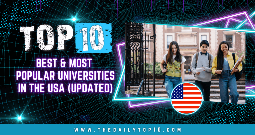 Top 10 Best & Most Popular Universities in the USA (Updated)