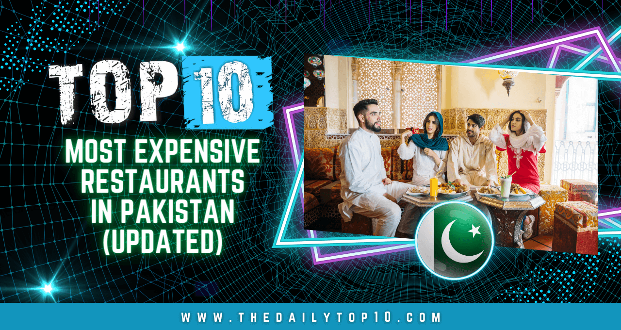 Top 10 Most Expensive Restaurants in Pakistan (Updated)