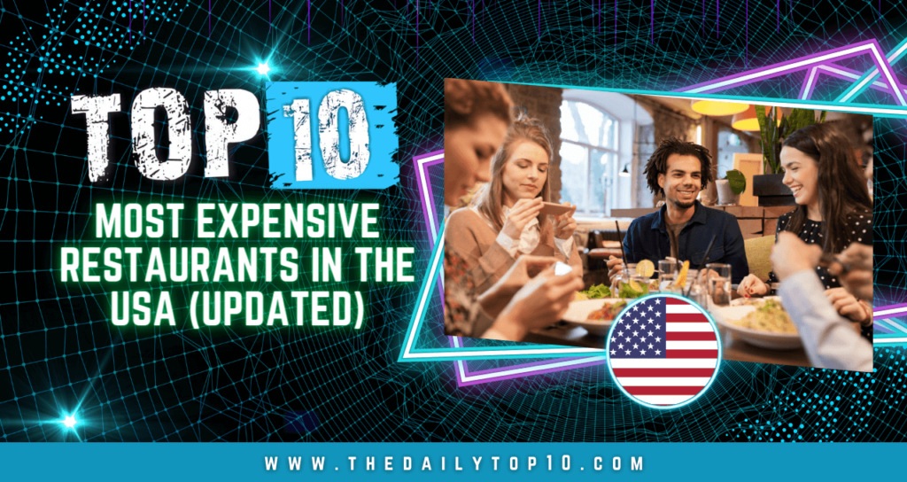 Top 10 Most Expensive Restaurants in the USA (Updated)