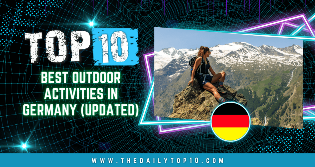 Top 10 Best Outdoor Activities in Germany (Updated)
