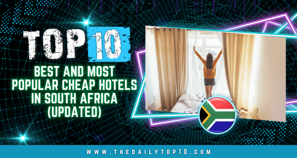 Top 10 Best and Most Popular Cheap Hotels in South Africa (Updated)