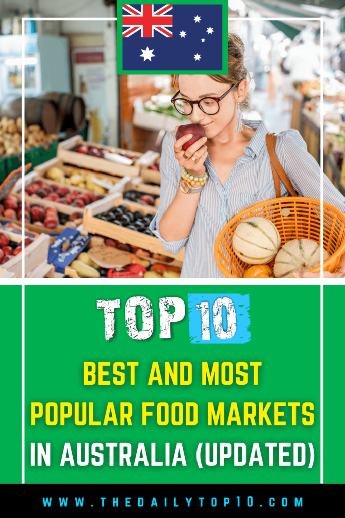 Top 10 Best And Most Popular Food Markets In Australia (Updated)