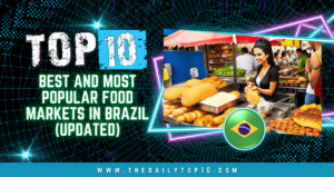 Top 10 Best and Most Popular Food Markets in Brazil (Updated)