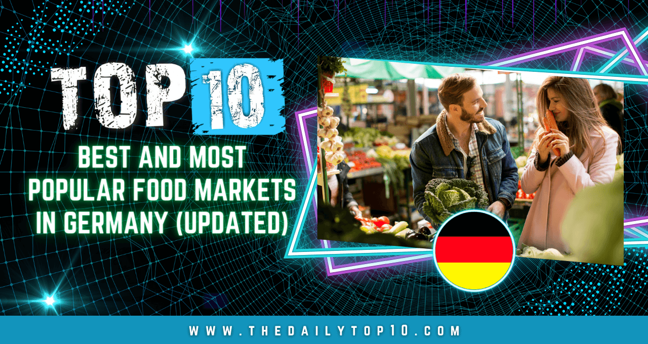 Top 10 Best and Most Popular Food Markets in Germany (Updated)