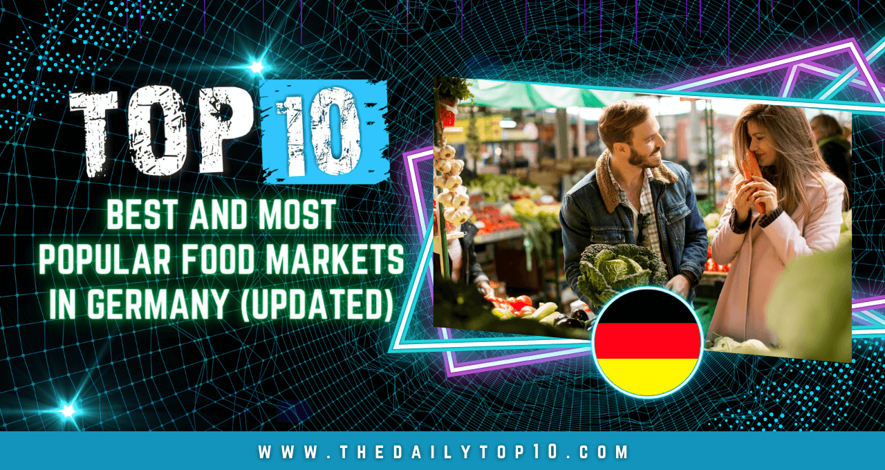 Top 10 365 Top 10 Best and Most Popular Food Markets in Germany (Updated)