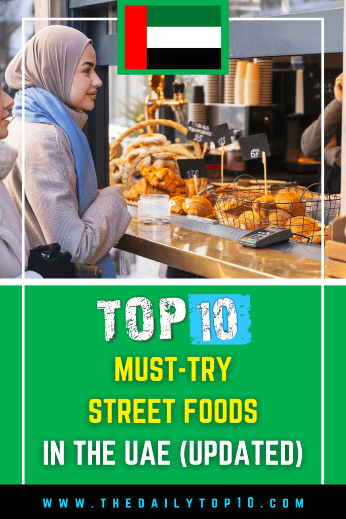 Top 10 Must-Try Street Foods In The Uae (Updated)